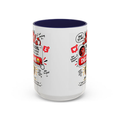 Decline the Devil Coffee Mug — "The Devil Has Requested to Follow You" (James 4:7)