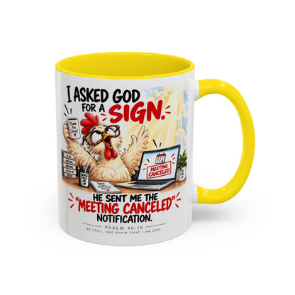 Coffee Mug — "I Asked God for a Sign" Funny Meeting Canceled Christian Mug (11/15oz)