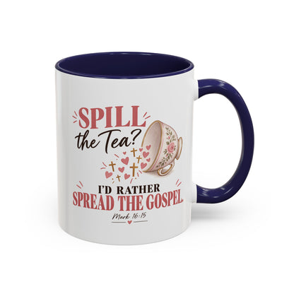 Spill the Tea, Spread the Gospel Christian Coffee Mug