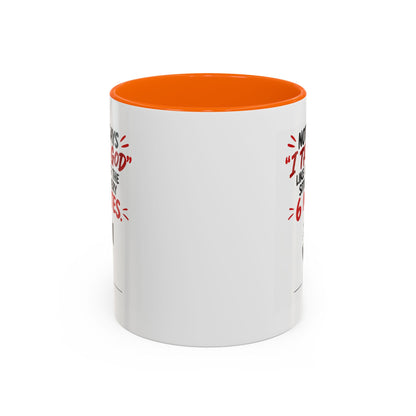 Nothing Says I Trust God Like Checking the Situation Every 6 Minutes Mug