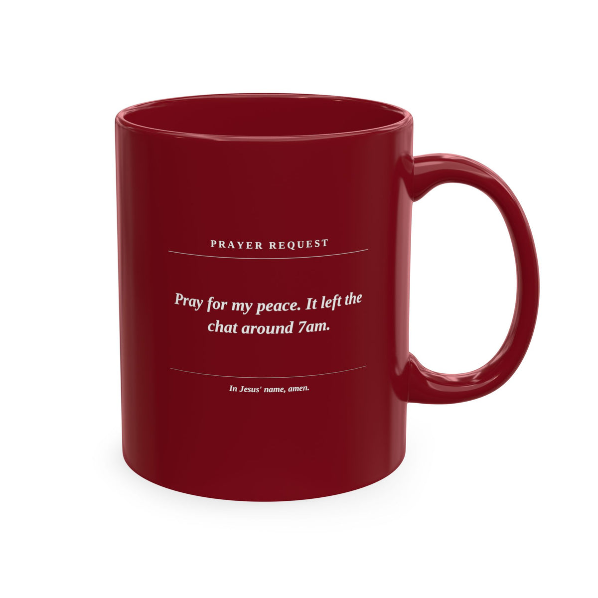 Prayer Request Ceramic Mug — 'Pray for My Peace' Inspirational Religious Coffee Cup