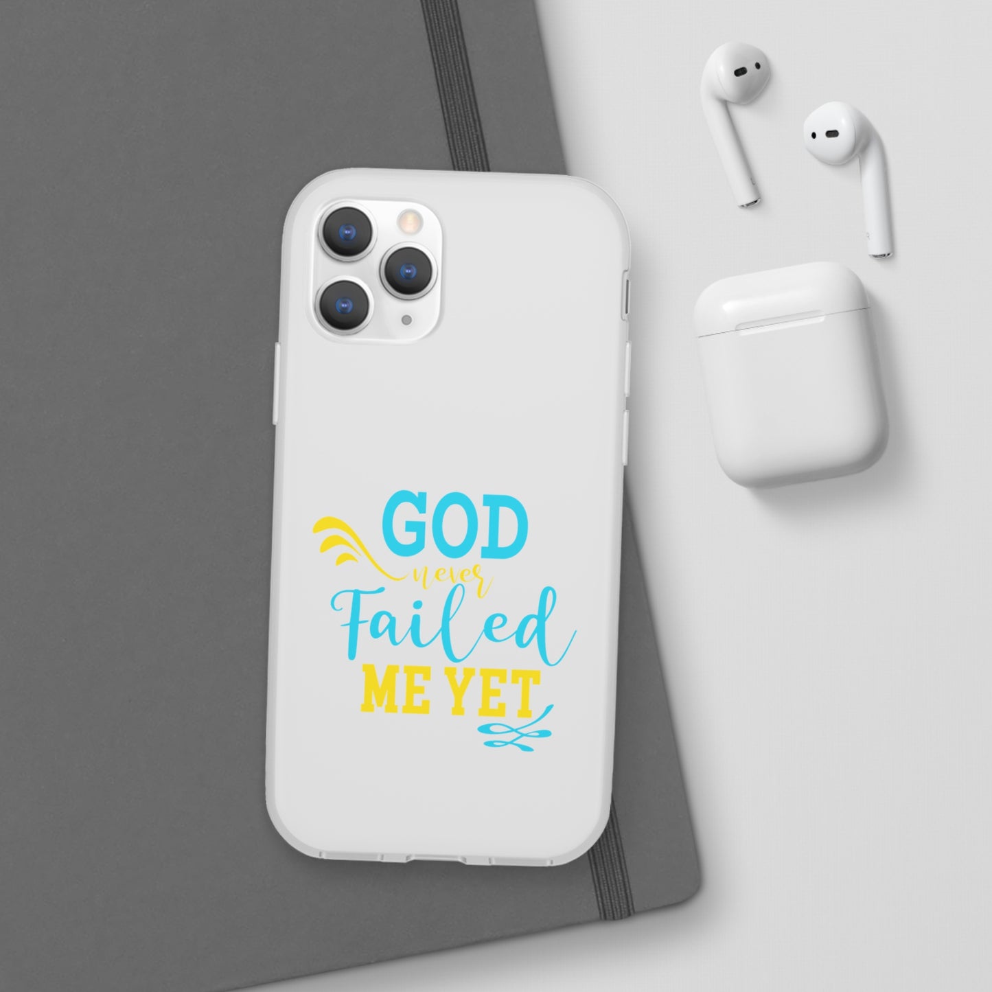 God Never Failed Me Yet Flexi Phone Case