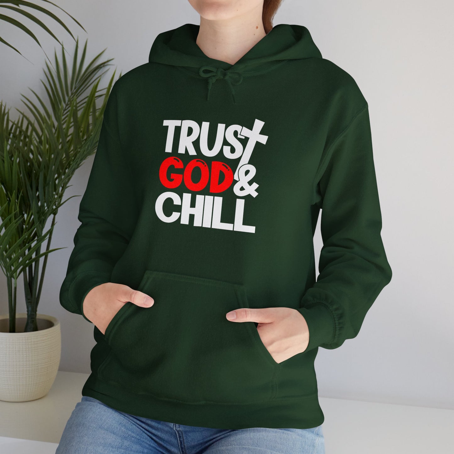 Trust God And Chill Unisex Christian Hooded Pullover Sweatshirt