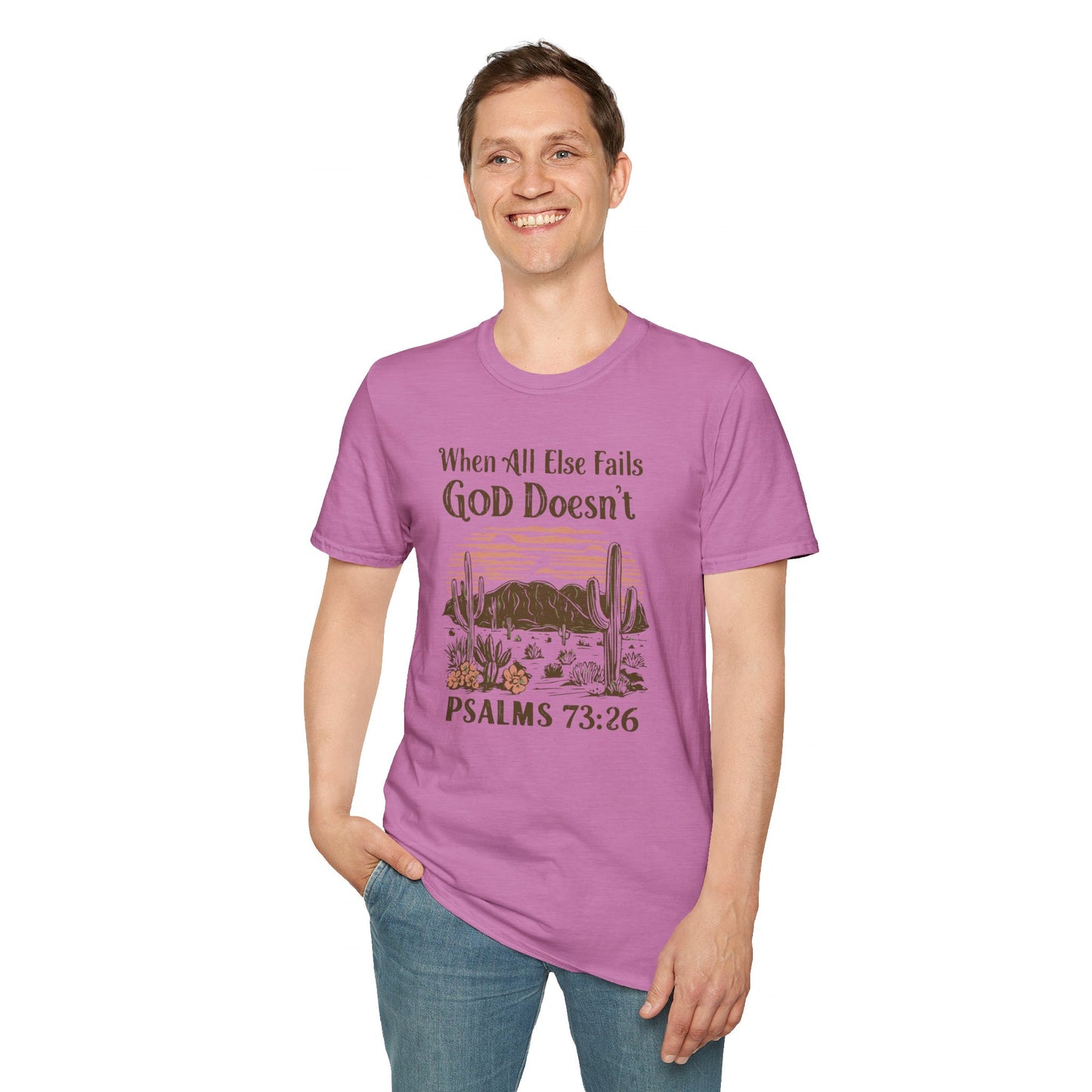 When All Else Fails God Doesn't Christian Unisex T-shirt