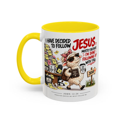 I Have Decided to Follow Jesus Coffee Mug (Christian Faith Ceramic Mug)
