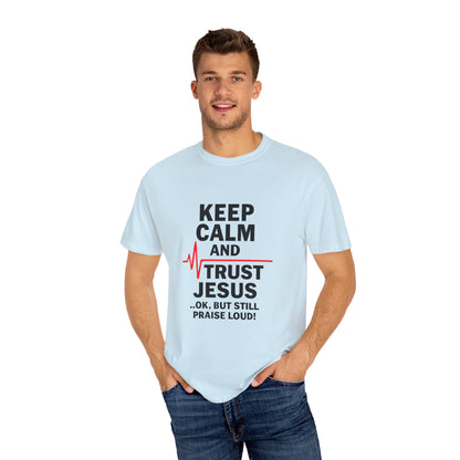 Funny Inspirational Graphic Tee, Keep Calm Trust Jesus T-shirt, Christian Faith Shirt, Casual Everyday Wear, Unique Gift for Believers