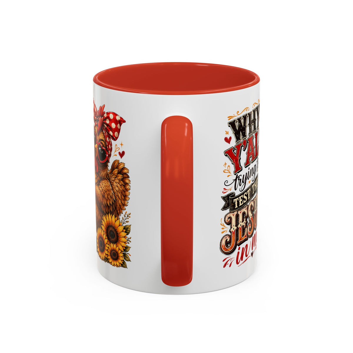 Why Y'all Trying to Test the Jesus in Me Christian Accent Ceramic Coffee Mug