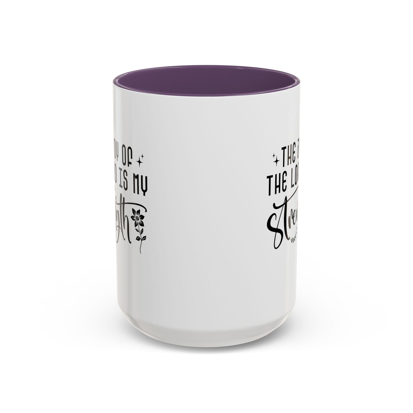 Inspirational Accent Coffee Mug - The Joy of the Lord is My Strength - Perfect for Faith Lovers