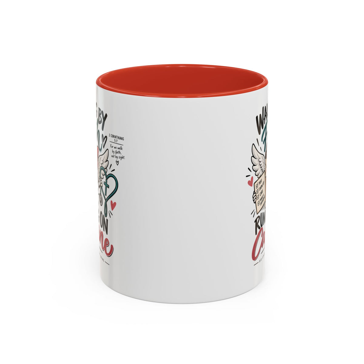 Walking By Faith, Running On Caffeine Coffee Mug (Accent)
