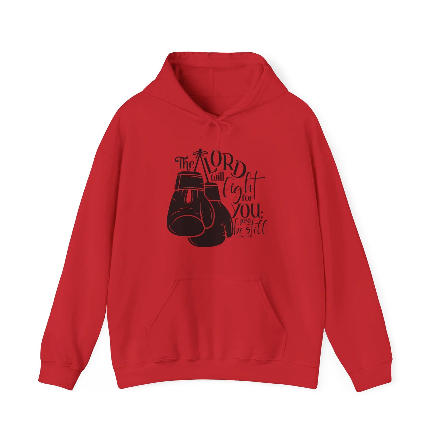 The Lord Will Fight For You Just Be Still Unisex Christian Pullover Hooded Sweatshirt