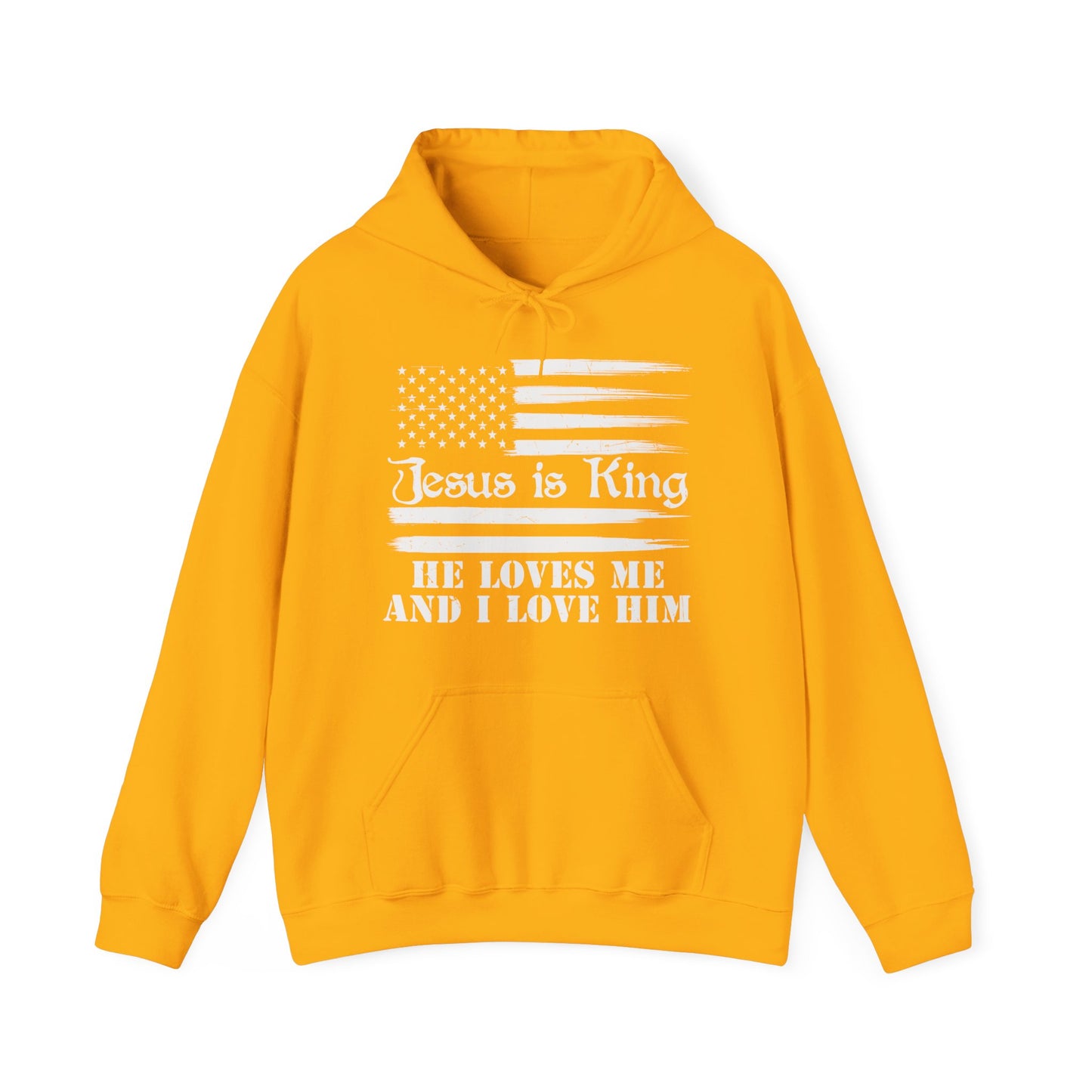 Jesus Is King He Loves Me And I Love Him American Patriotic Christian Unisex Hooded Pullover Sweatshirt