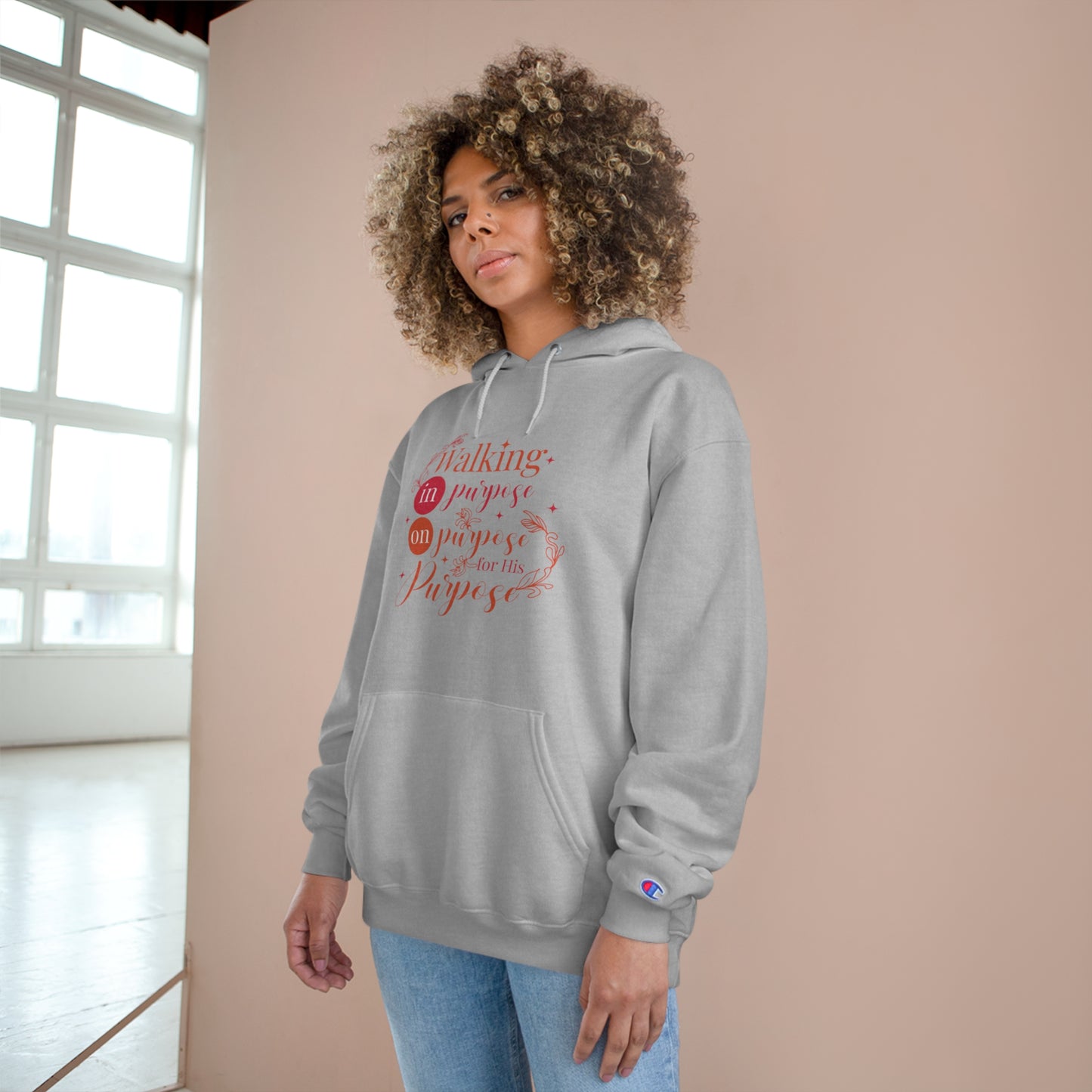 Walking On Purpose In Purpose For His Purpose Unisex Champion Hoodie