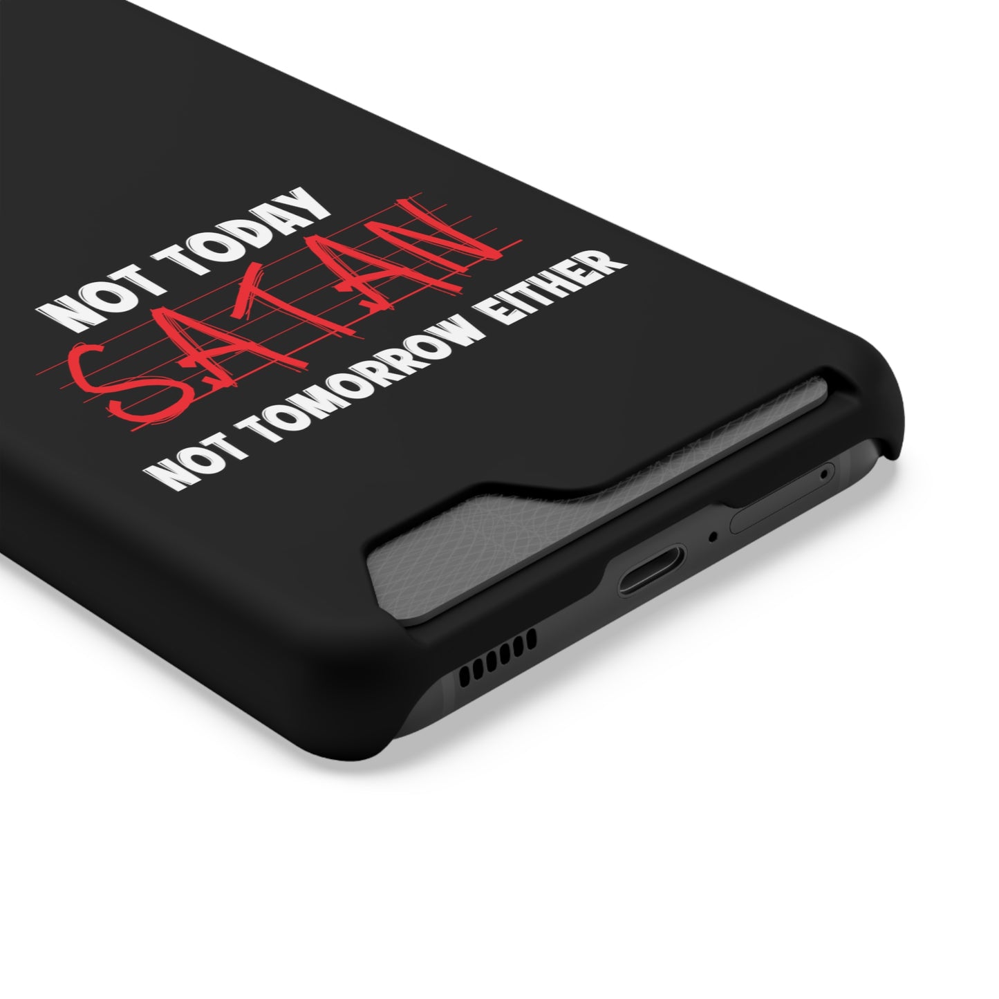 Not Today Satan Not Tomorrow Either Christian Phone Case With Card Holder Printify