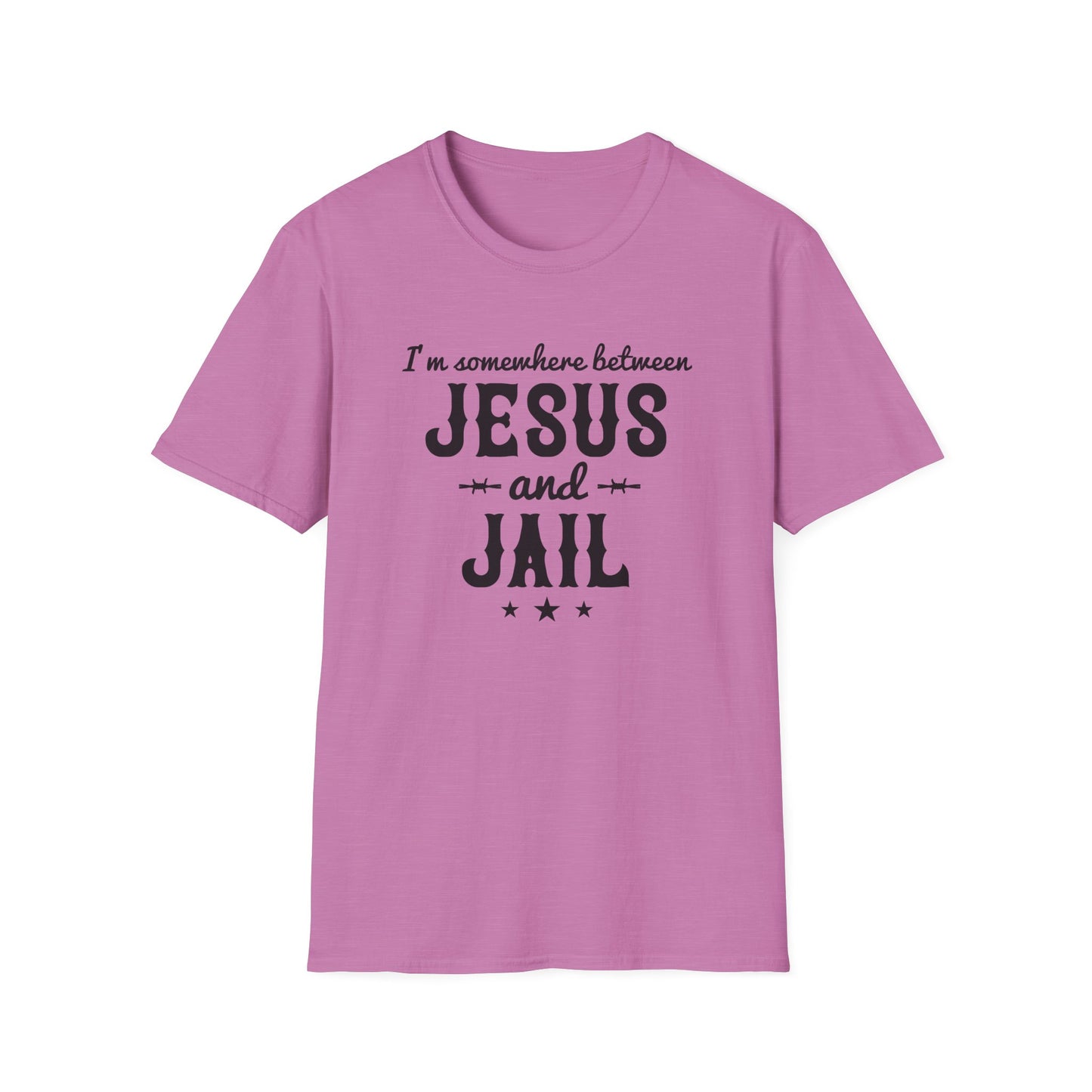 I'm Somewhere Between Jesus And Jail Funny Unisex Christian T-shirt