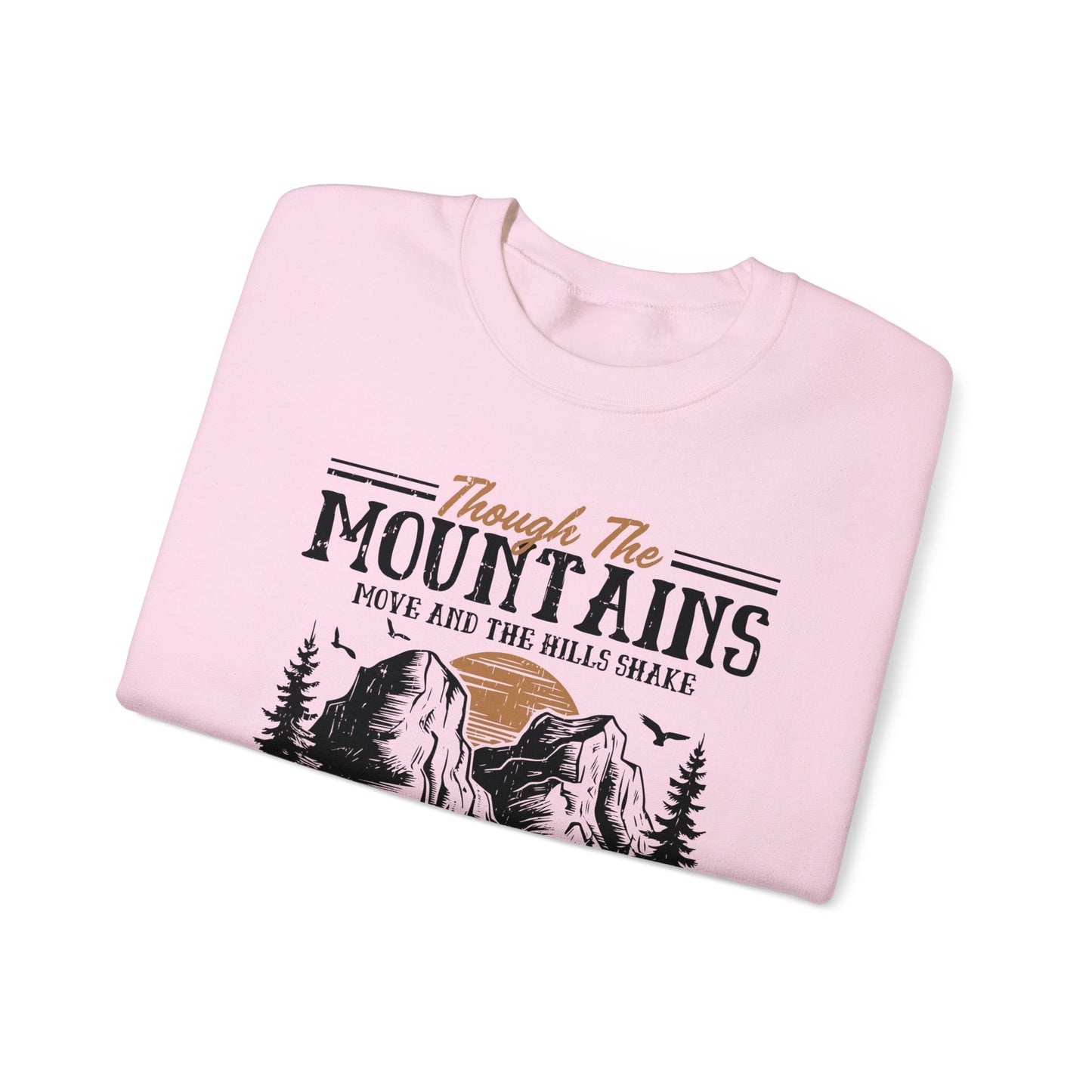 Though The Mountains Move And The Hills Shake My Love Will Not Be Removed From You  Unisex Heavy Blend™ Crewneck Christian Sweatshirt