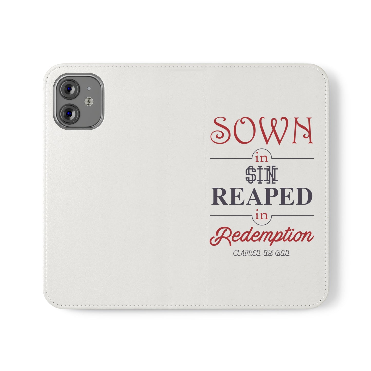 Sown In Sin Reaped In Redemption Phone Flip Cases