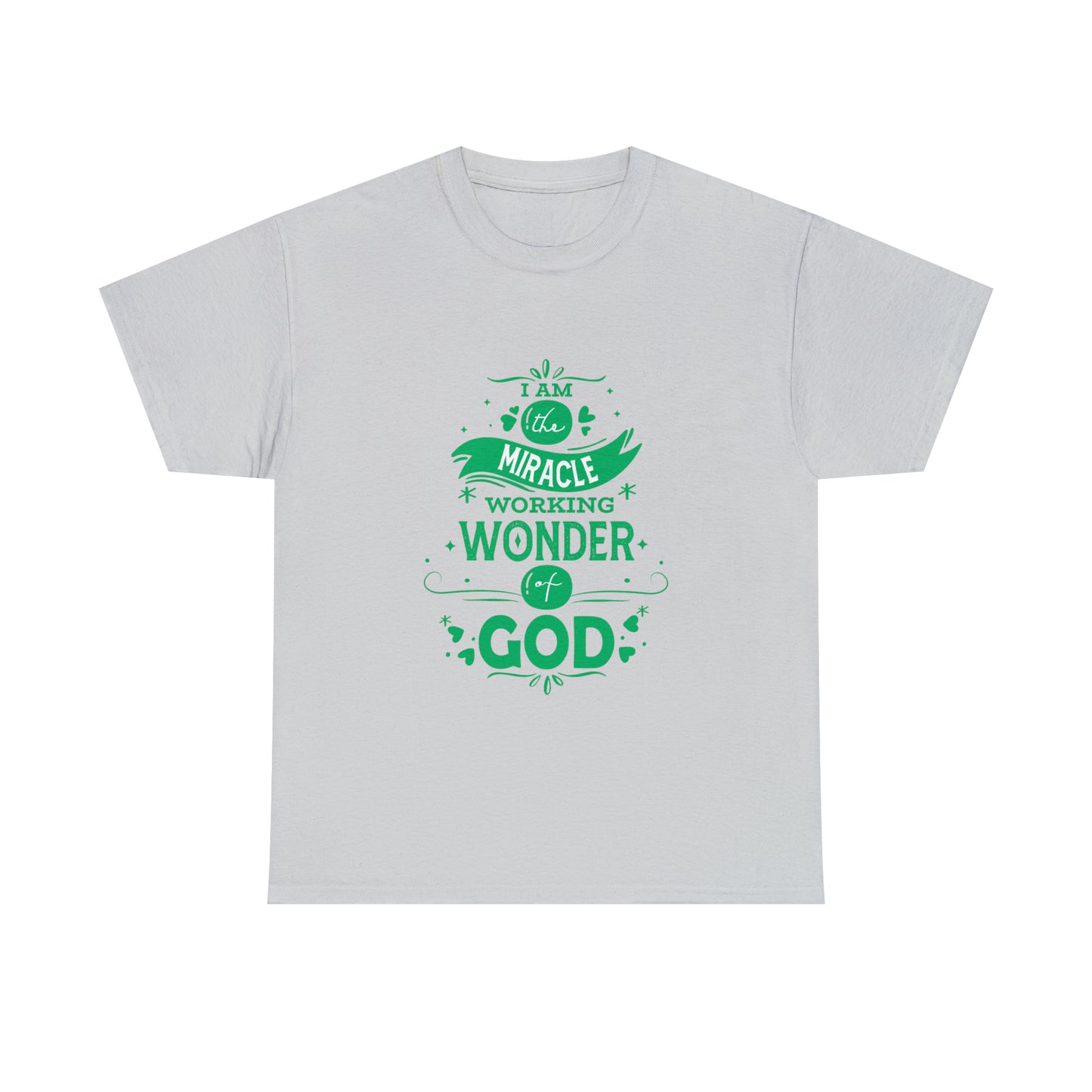 I Am The Miracle Working Wonder Of God Unisex Heavy Cotton Tee