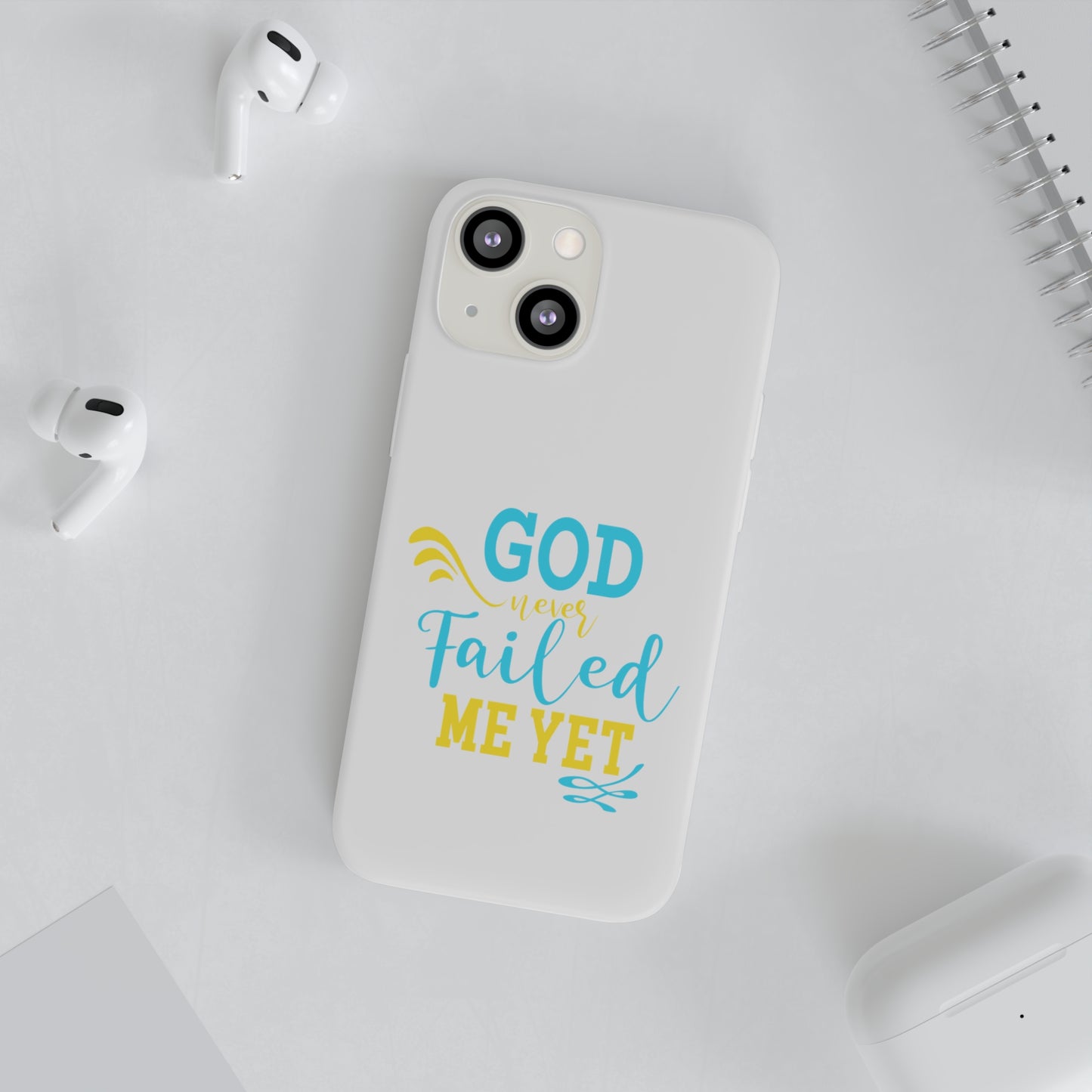 God Never Failed Me Yet Flexi Phone Case