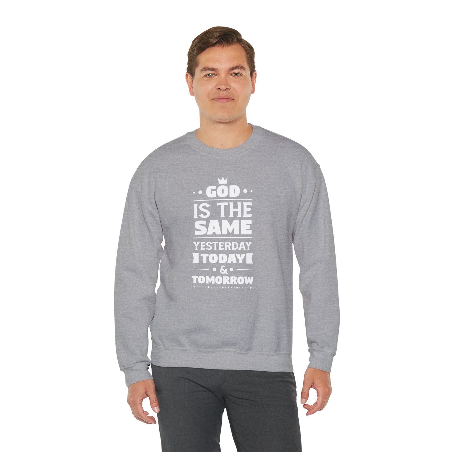 God Is The Same Yesterday Today & Tomorrow Unisex Heavy Blend™ Crewneck Sweatshirt