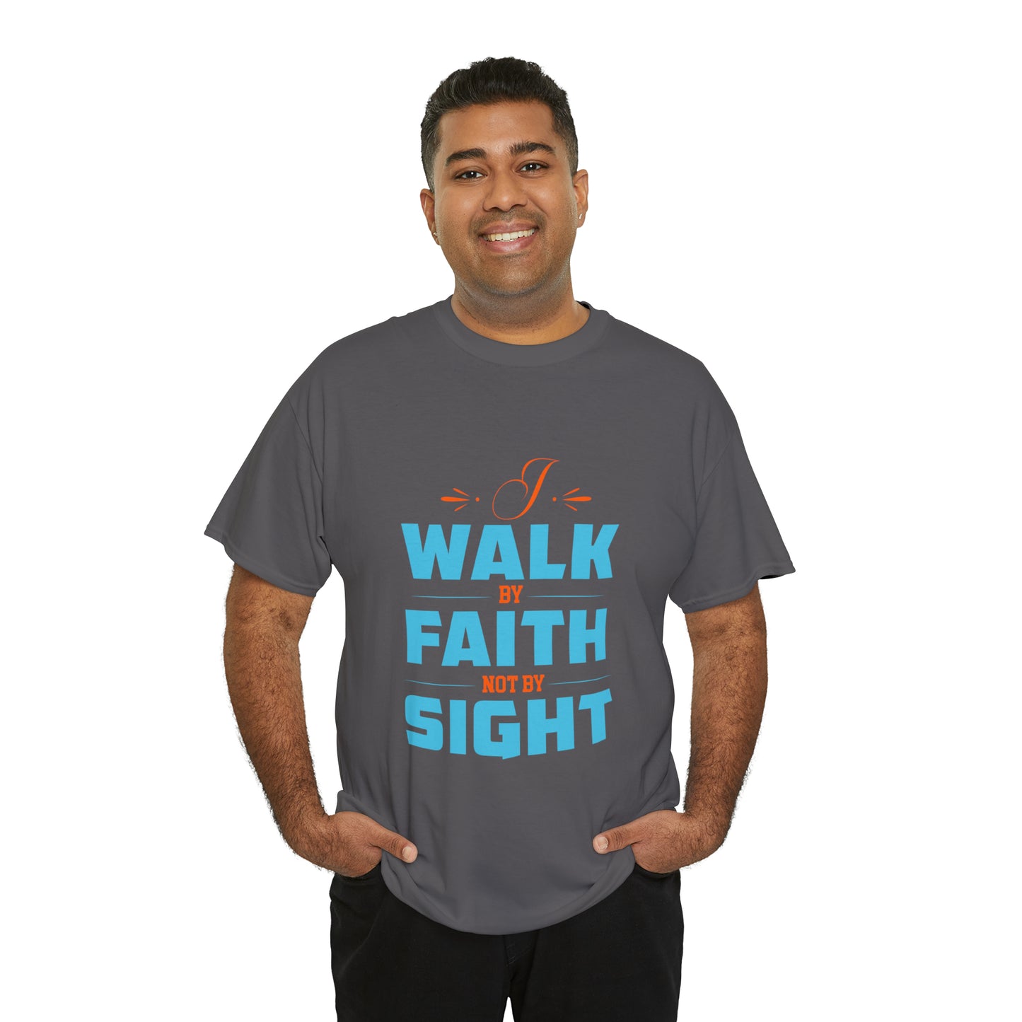 I Walk By Faith & Not By Sight Unisex Heavy Cotton Tee