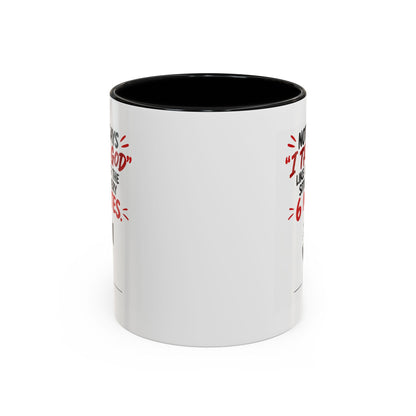Nothing Says I Trust God Like Checking the Situation Every 6 Minutes Mug