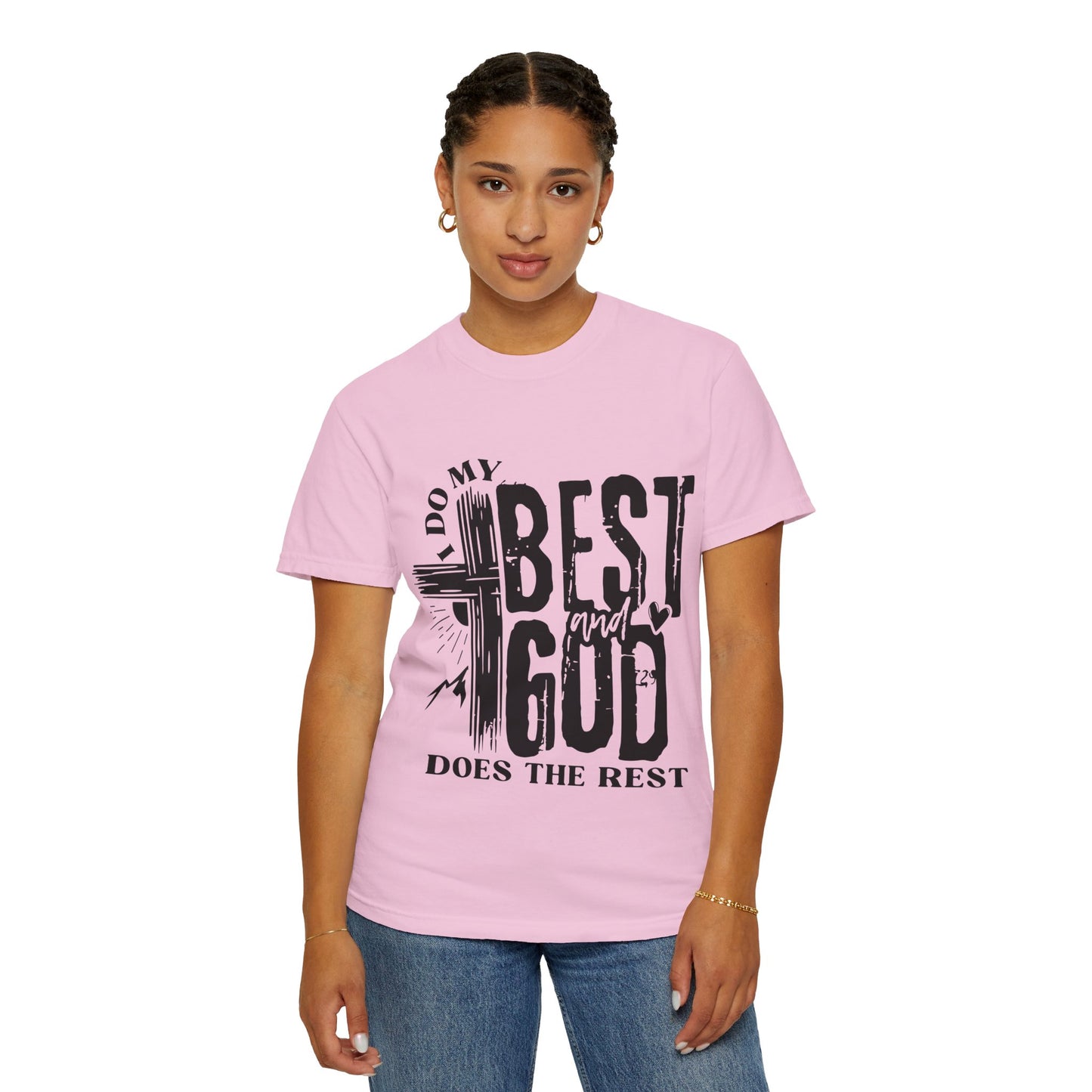 I Do My Best And God Does The Rest Unisex Christian T-shirt