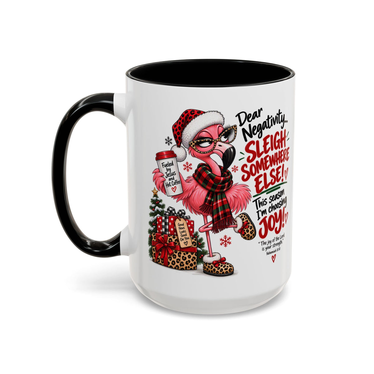 Dear Negativity… Sleigh Somewhere Else! Choosing Joy Christmas Mug