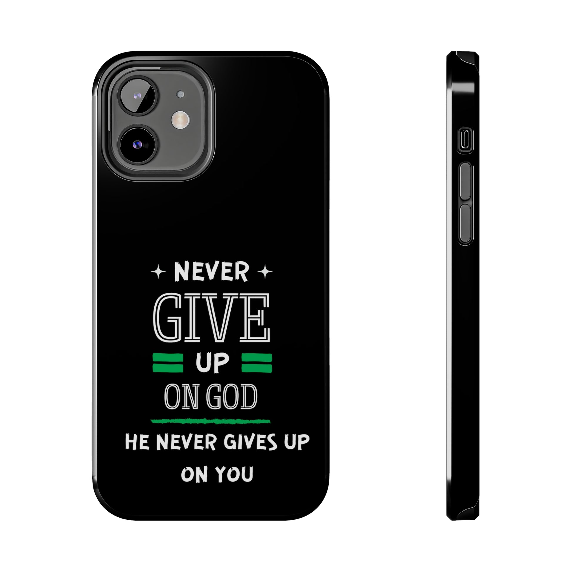 Never Give Up On God He Never Gives Up On You Christian Phone Tough Phone Cases, Case-Mate Printify