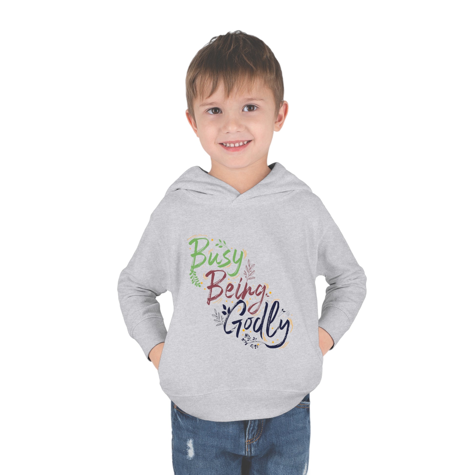 Busy Being Godly Toddler Christian Pullover Fleece Hoodie Printify