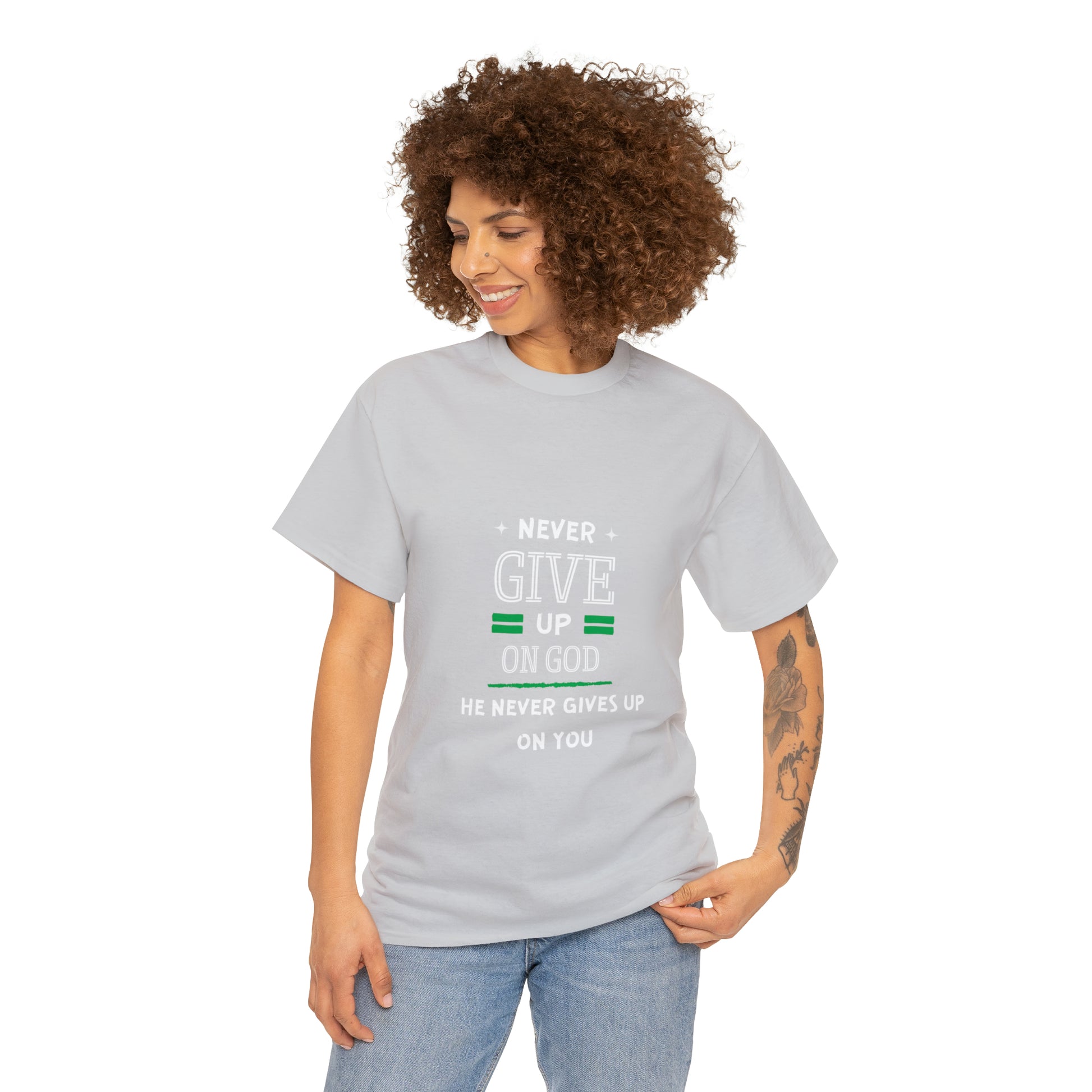 Never Give Up On God He Never Gives Up On You Unisex Heavy Cotton Tee Printify