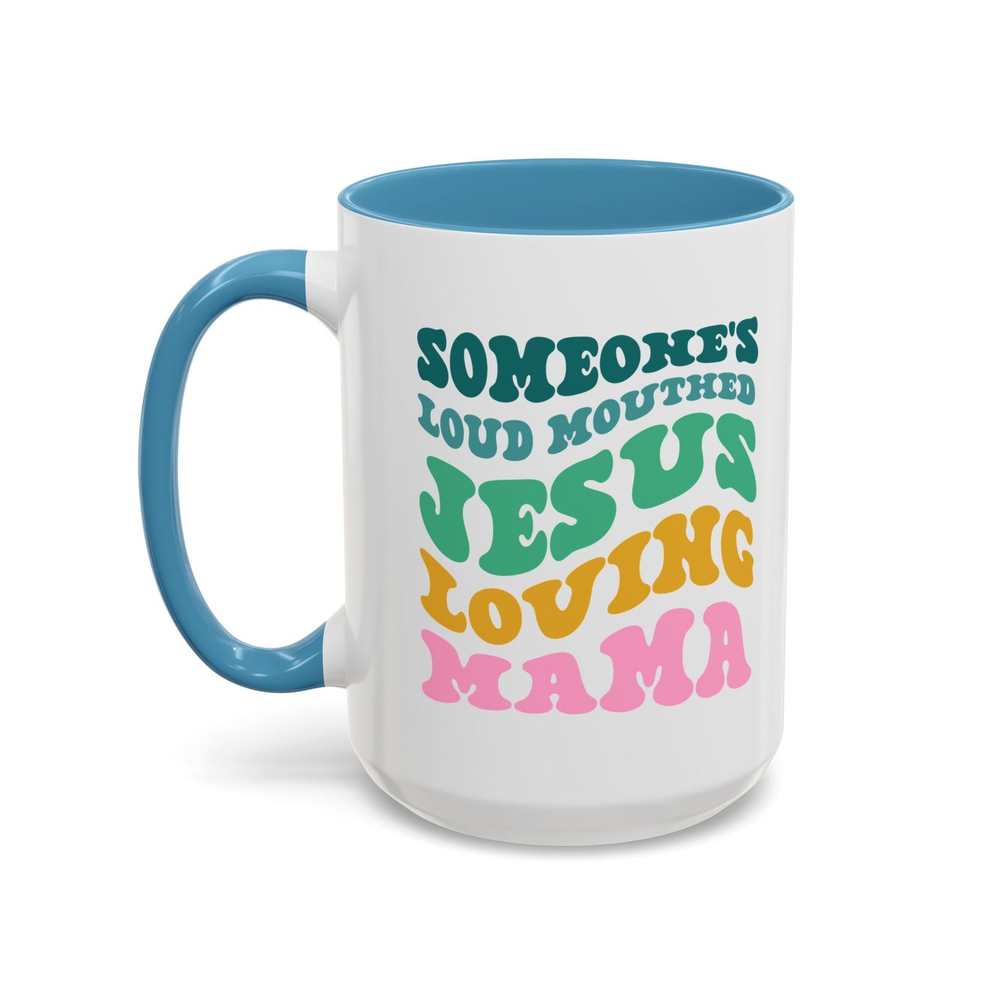 Loud-Mouthed Loving Mama Coffee Mug - Ideal Gift for Moms, Funny Mug, Faith-Based Gift, Colorful Tea Cup, Mother's Day Surprise