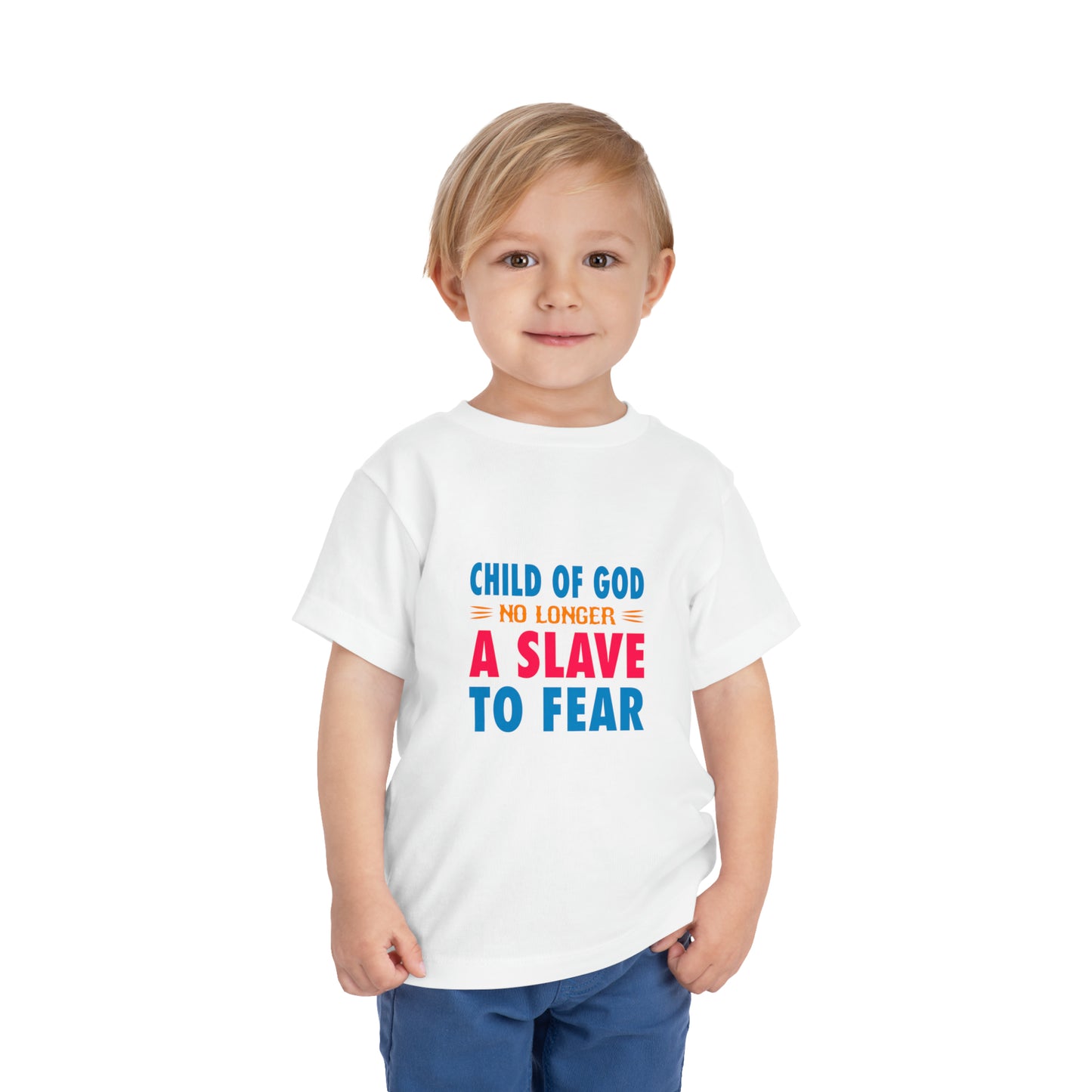 Child Of God No Longer A Slave To Fear Christian Toddler T-Shirt Printify