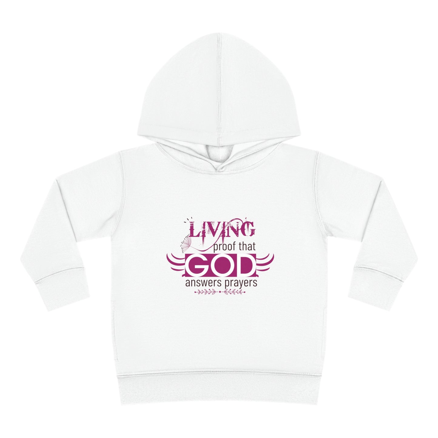 Living Proof That God Answers Prayers Toddler Christian Pullover Fleece Hoodie Printify