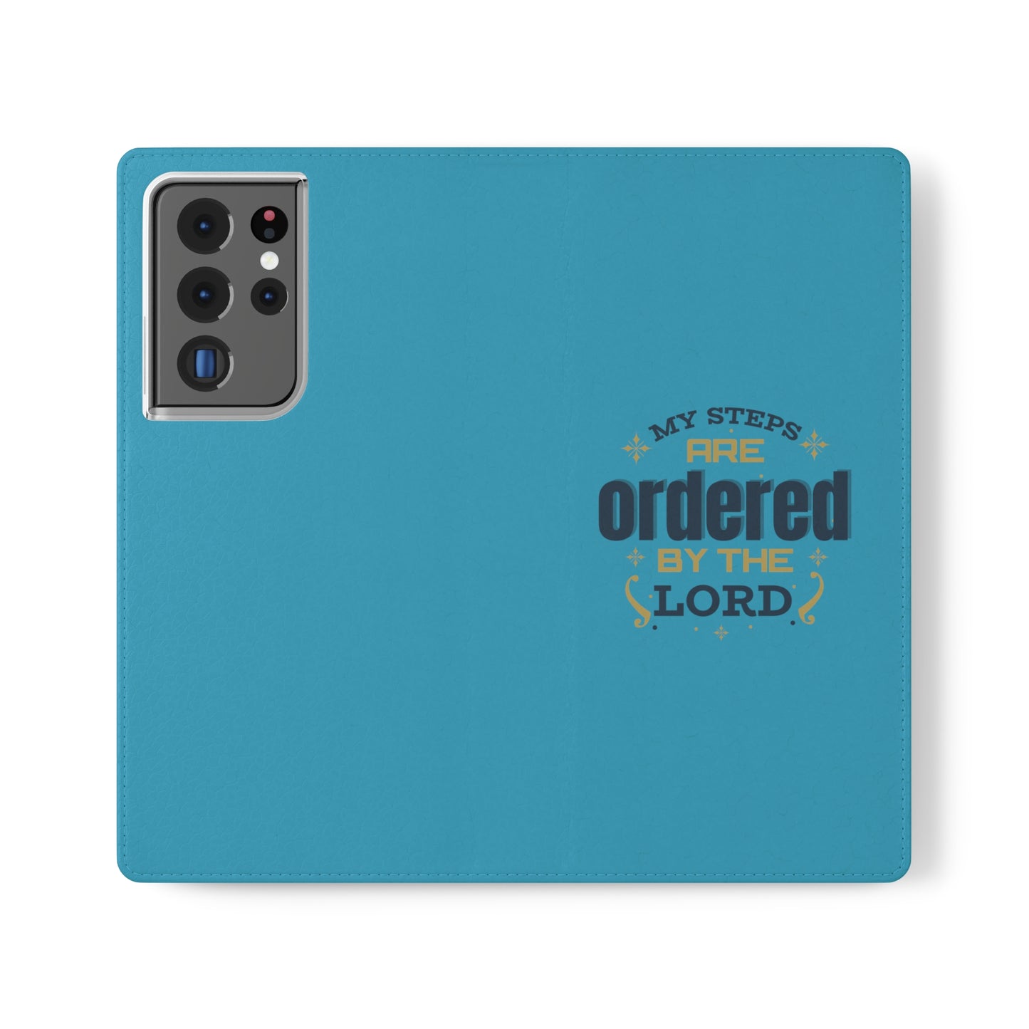 My Steps Are Ordered By The Lord  Phone Flip Cases