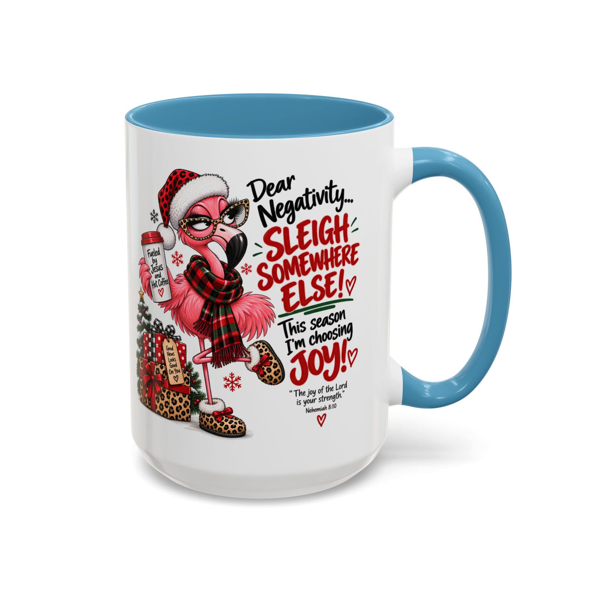 Dear Negativity… Sleigh Somewhere Else! Choosing Joy Christmas Mug