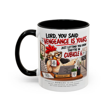 Christian Coffee Mug — “Lord, You Said Vengeance Is Yours” Funny Office Cubicle Prayer Gift