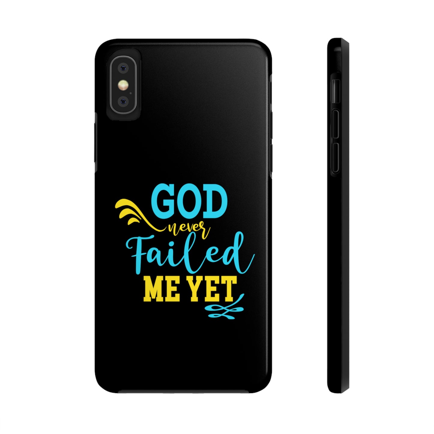 God Never Failed Me Yet Tough Phone Cases, Case-Mate