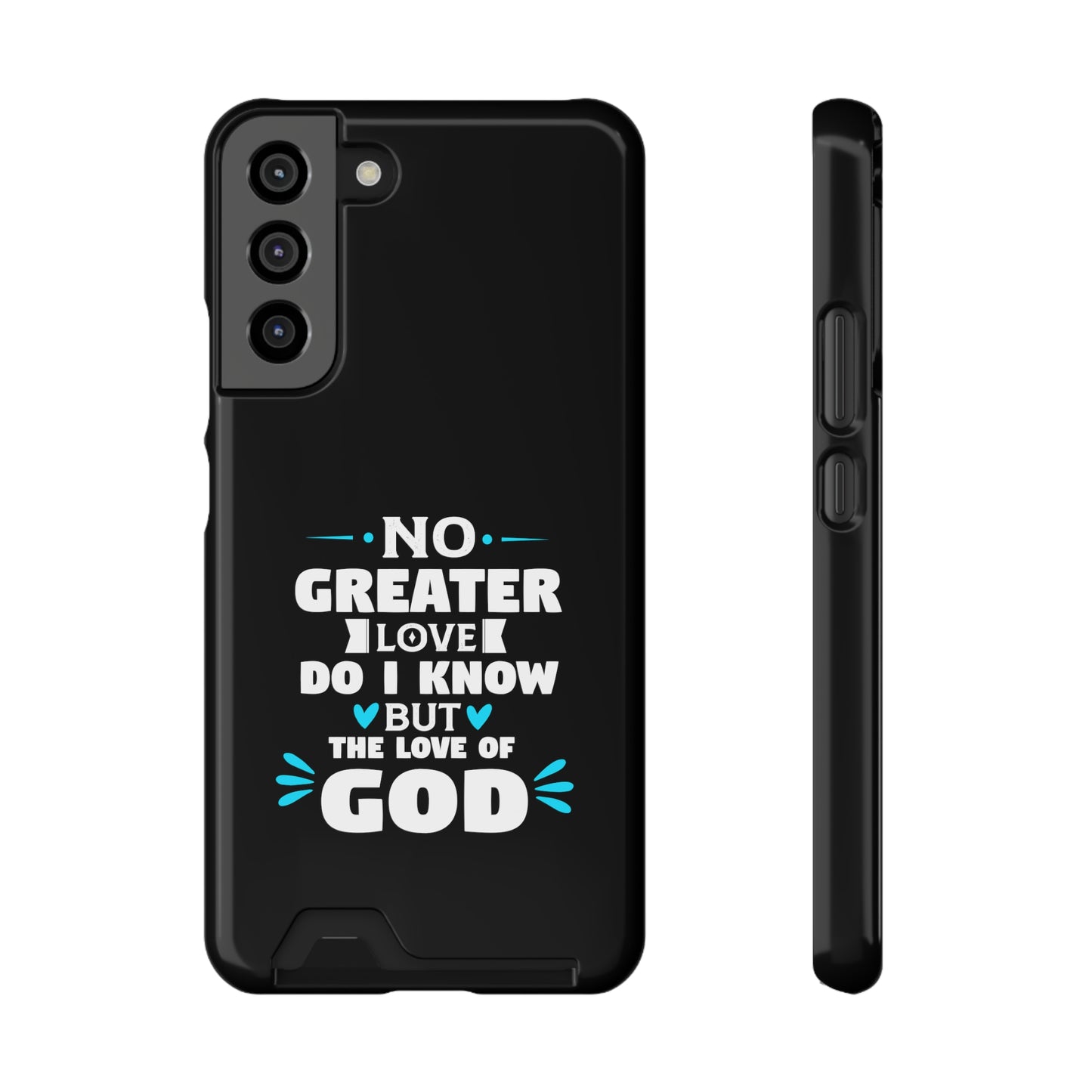 No Greater Love Do I Know But The Love Of God  Phone Case With Card Holder