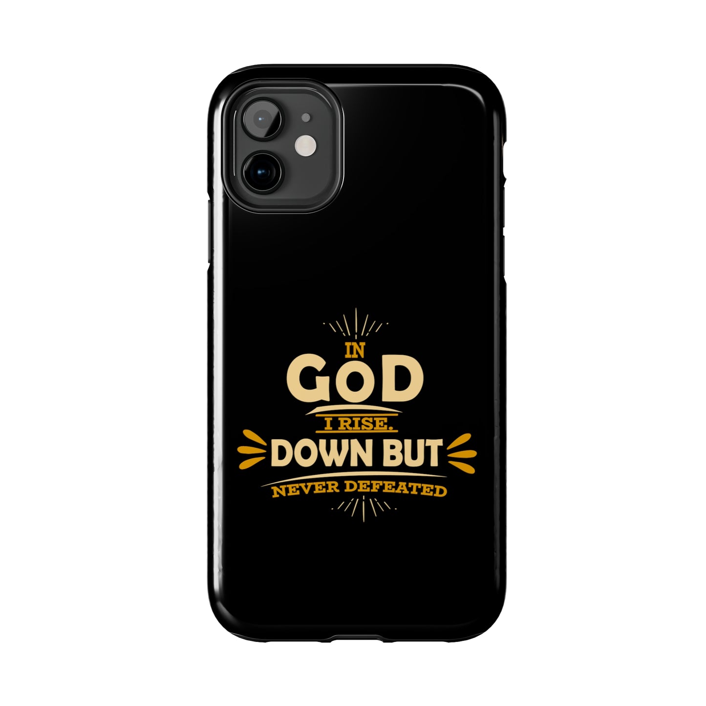 In God I Rise Down But Never Defeated  Tough Phone Cases, Case-Mate