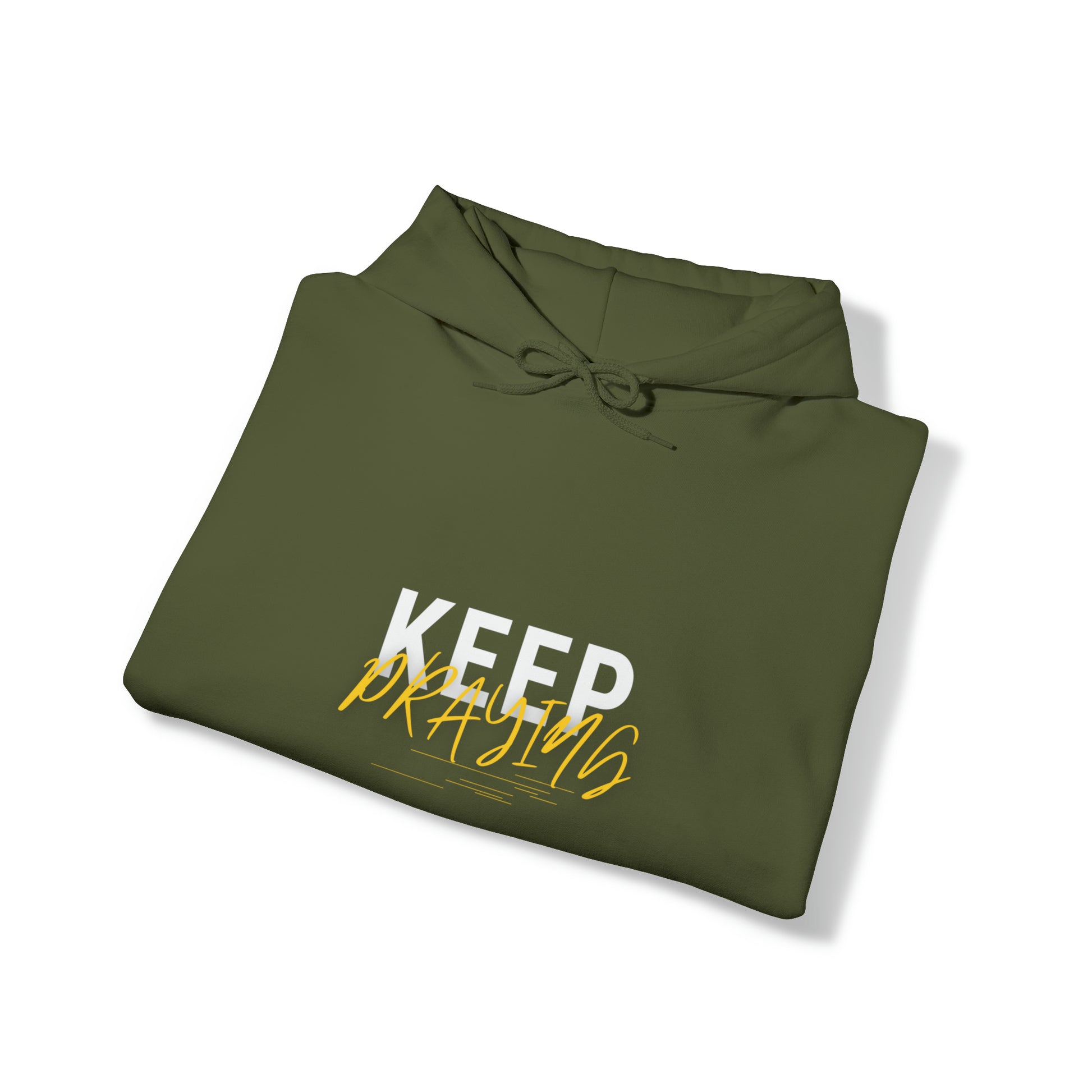 Keep Praying Unisex Hooded Sweatshirt Printify