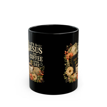 Jesus and Coffee Black Mug — Floral Bible Faith Coffee Cup (11oz/15oz) - ClaimedbyGodDesigns