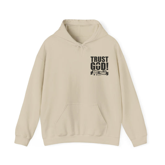 Trust God He's Got You Unisex Christian Hooded Pullover Sweatshirt