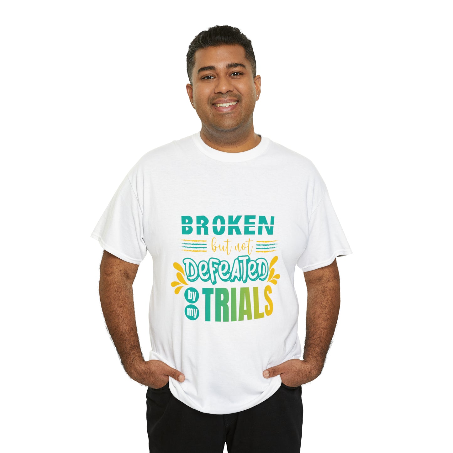 Broken But Not Defeated By My Trials Unisex Heavy Cotton Tee