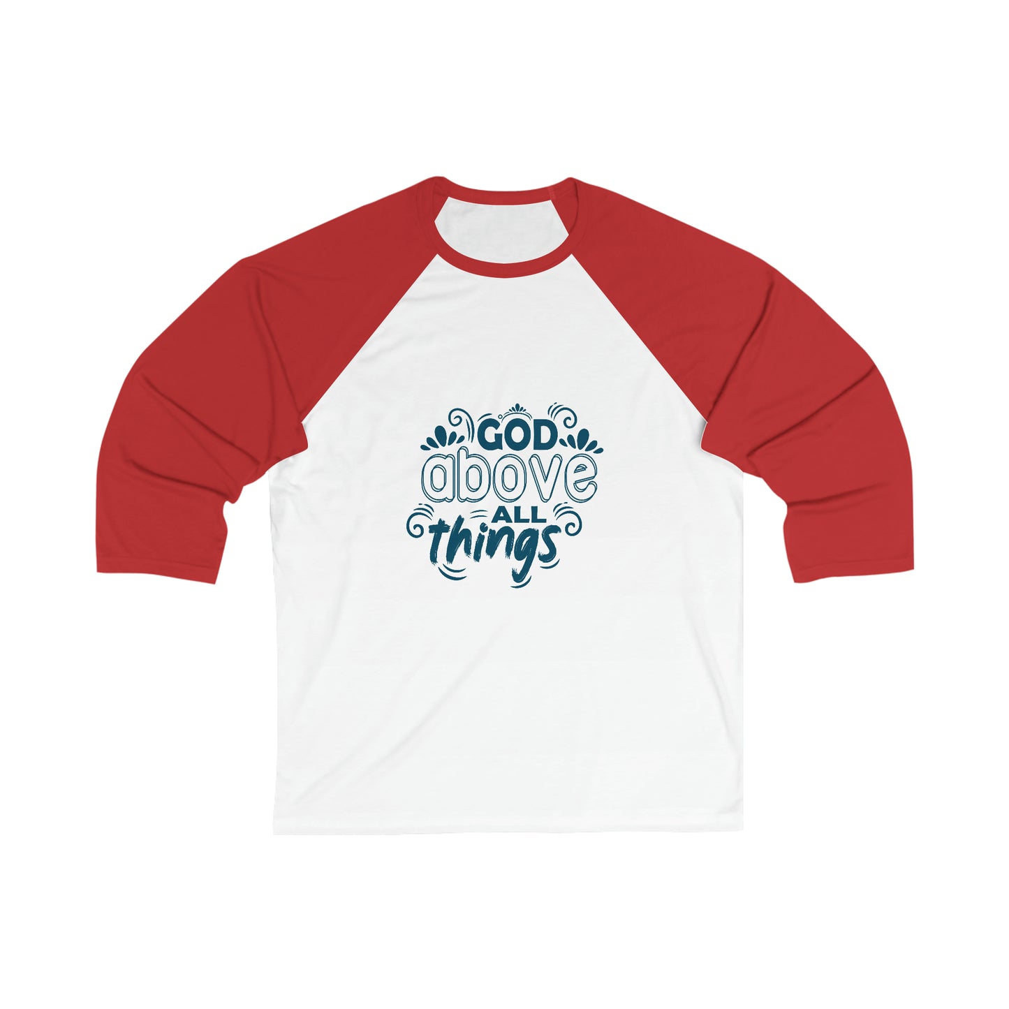 God Above All Things Unisex 3\4 Sleeve Baseball Tee