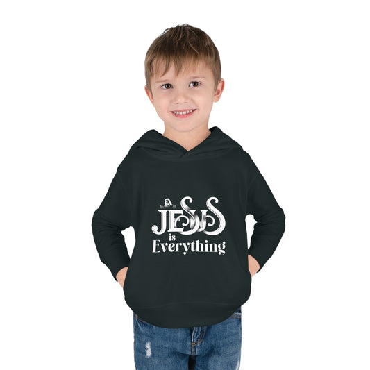 Jesus Is Everything Christian Toddler Pullover Fleece Hooded Sweatshirt