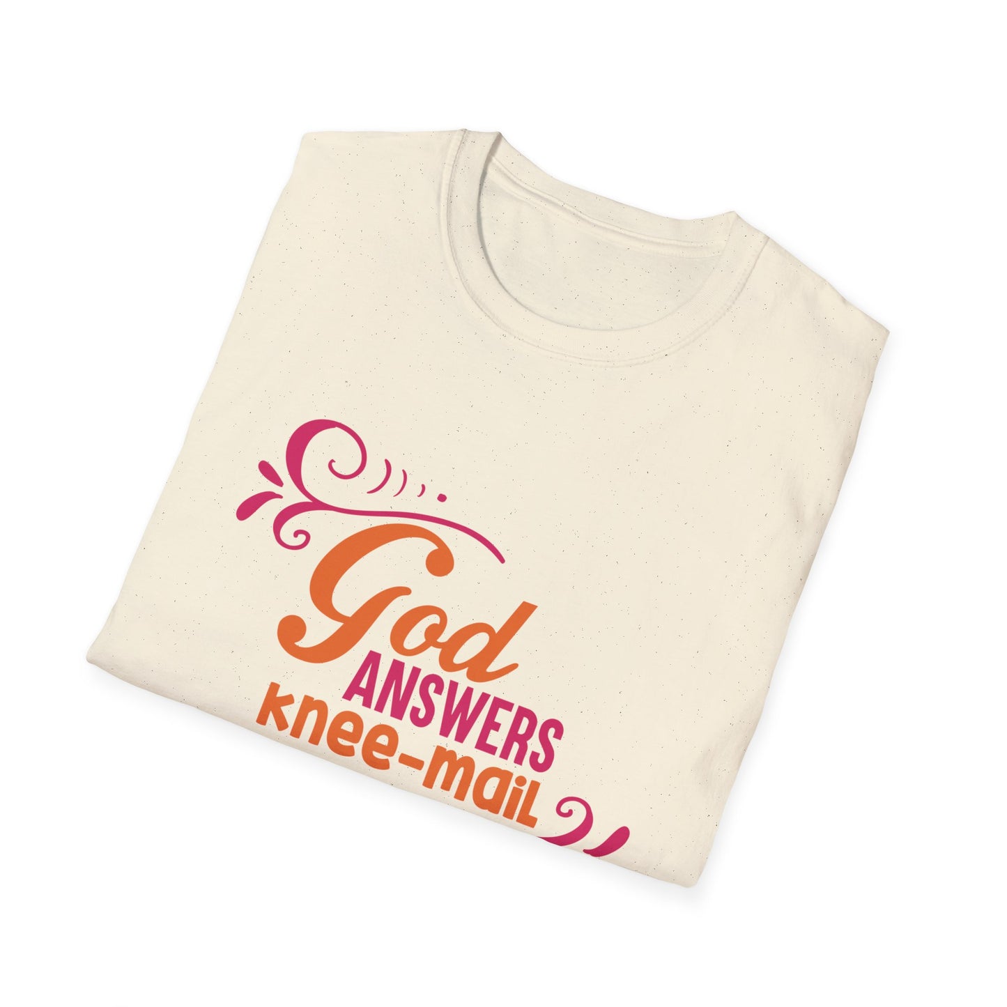 God Answers Knee Mail Funny Women's Christian T-shirt