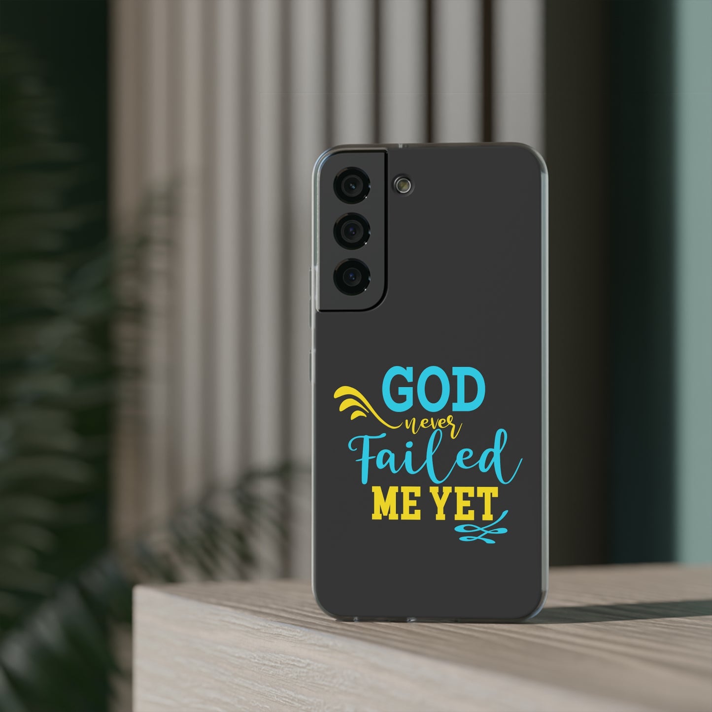 God Never Failed Me Yet Flexi Phone Case