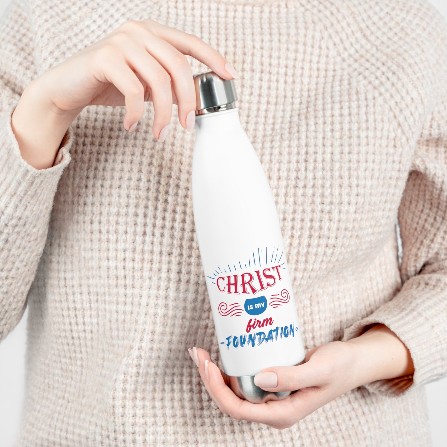 Christ Is My Firm Foundation (2) Insulated Bottle 20 oz