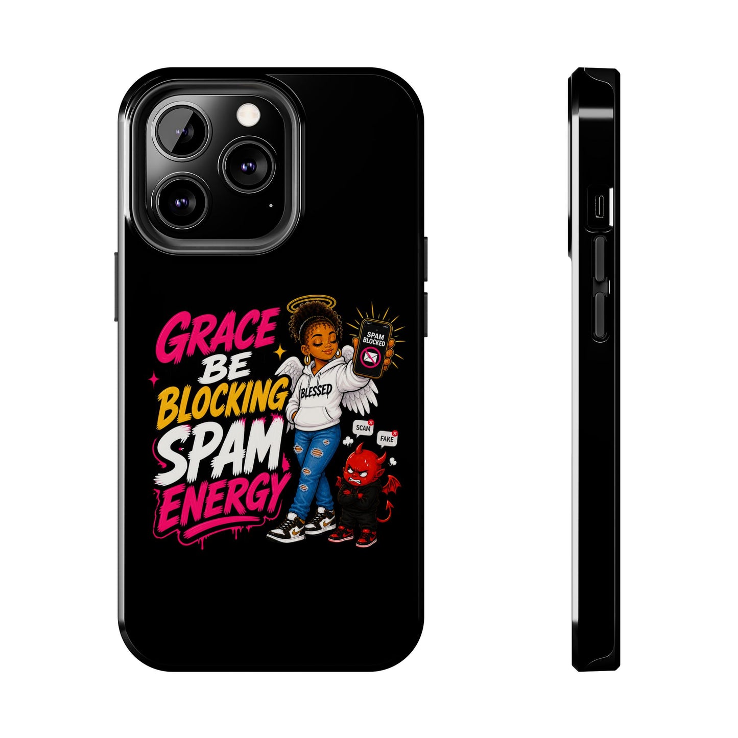 Tough Phone Case — "Grace Be Blocking Spam Energy" Black Protective Phone Cover