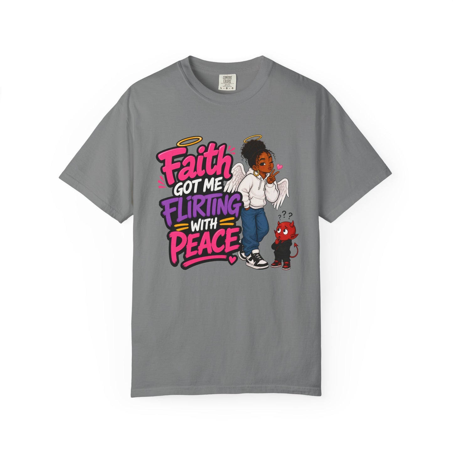 Faith Got Me Flirting With Peace T-Shirt
